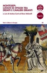 Andrea Conti, Elena Stefanelli (a cura di) - Montesiepi, luoghi ed episodi tra eremiti e cavalieri erranti (2025)