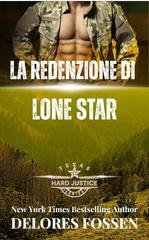 Delores Fossen - Texas. Giustizia Implacabile Vol. 9. La Redenzione di Lone Star (2026)