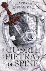 Barbara Scotto - Cuori di pietra e di spine (2026)
