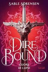 Sable Sorensen - Dire Bound. Cuore di lupo (2026)