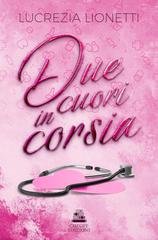 Lucrezia Lionetti - Due cuori in corsia (2026)