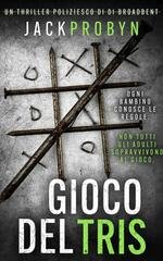 Jack Probyn - Ispettrice Stephanie Broadbent Vol. 4. Gioco Del Tris (2026)
