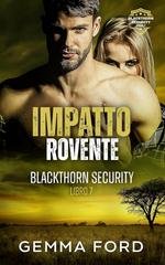Gemma Ford - Blackthorn Security Vol. 7. Impatto Rovente (2026)