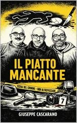 Giuseppe Cascarano - Bari Calibro Noir. Le indagini di Cataldo e Ferrara Vol. 1. Il Piatto Mancante (2026)