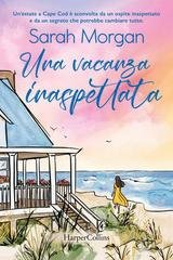 Sarah Morgan - Una vacanza inaspettata (2025)