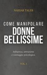 Nassar Taleb - Come manipolare donne bellissime (2026)