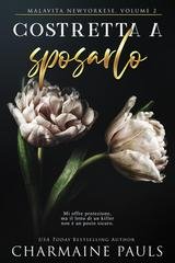 Charmaine Pauls - Malavita newyorkese Vol. 2. Costretta a sposarlo (2026)