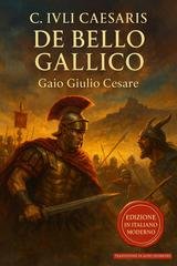 Gaio Giulio Cesare - De bello gallico (2026)