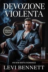 Levi Bennett - Devozione Violenta (2026)
