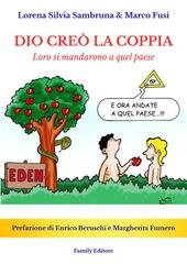 Lorena Silvia Sambruna, Marco Fusi - Dio creò la coppia. Loro si mandarono a quel paese (2026)