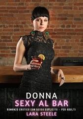 Lara Steele - Donna Sexy al Bar (2026)