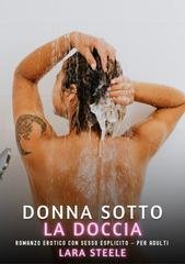 Lara Steele - Donna sotto la Doccia (2026)