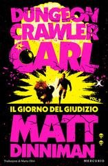 Matt Dinniman - Dungeon Crawler Carl Vol. 2. Il giorno del giudizio (2026)