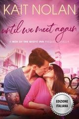 Kait Nolan - Gli Uomini della Locanda dei Fuori Posto Vol. 4. Finché Non Ci Incontreremo Di Nuovo (2026)