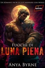 Anya Byrne - I portatori Vol. 3. Fuochi di luna piena (2026)