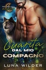 Luna Wilder - Midnight Haven Vol. 3. Guarita dal mio compagno (2026)