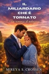 Mireya S. Crossen - Il miliardario che è tornato (2026)