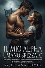 Svjetlana Tomić - Il Mio Alpha Umano Spezzato (2026)