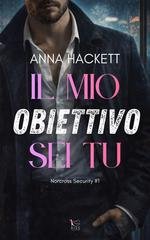 Anna Hackett - Norcross Security Vol. 1. Il mio obiettivo sei tu (2026)