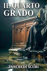 Tancredi Scuri - Il Quarto Grado (2026)