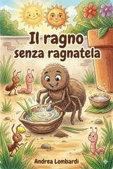 Andrea Lombardi - Il ragno senza ragnatela (2026)