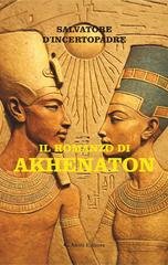 Salvatore D’Incertopadre - Il romanzo di Akhenaton (2026)