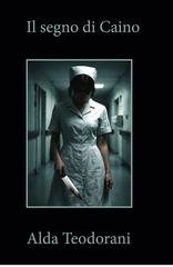 Alda Teodorani - Il segno di Caino (2026)