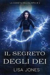 Lisa Jones - La cometa dell'Olimpo Vol. 2. Il Segreto degli Dei (2026)