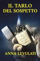 Anna Levulati - i sentieri del mistero Vol. 4. Il tarlo del sospetto (2026)