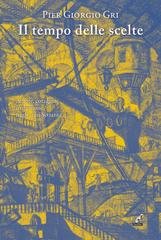 Pier Giorgio Gri - Il tempo delle scelte (2026)