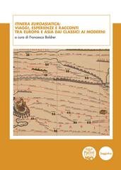 Francesca Boldrer (a cura di) - Itinera euroasiatica: viaggi, esperienze e racconti tra Europa e Asia dai classici ai moderni (2026)