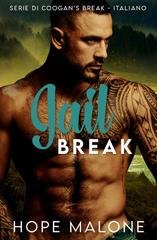 Hope Malone - La Serie di Coogan's Break Vol. 7. Jail Break (2025)