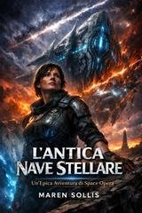 Maren Sollis - L'Antica Nave Stellare (2026)