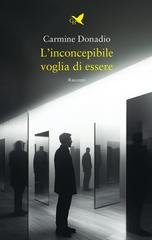 Carmine Donadio - L’inconcepibile voglia di essere (2026)