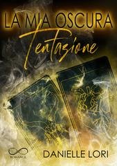 Danielle Lori - Uomini d'onore Vol. 3. La mia oscura tentazione (2026)