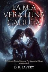 D.B. Lavery - La Mia Vera Luna Caduta (2026)