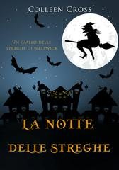 Colleen Cross - I gialli delle streghe di Westwick Vol. 3. La notte delle streghe (2026)