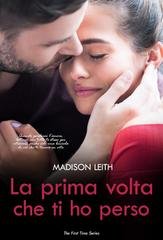 Madison Leith - The First Time Series Vol. 4. La prima volta che ti ho perso (2026)