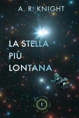 A.R. Knight - Gli Orizzonti Lontani Vol. 1. La Stella Più Lontana (2026)