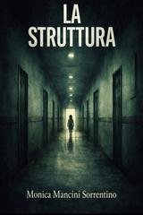 Monica Mancini Sorrentino - La struttura (2026)