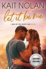 Kait Nolan - Gli Uomini della Locanda dei Fuori Posto Vol. 1. Lascia Che Sia Io (2026)