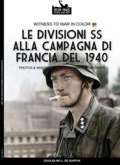 Guglielmo De Marchi - Le divisioni SS alla campagna di Francia del 1940 (2026)
