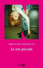 Mathilde Henzelin - Le ore piccole (2026)