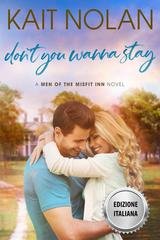 Kait Nolan - Gli Uomini della Locanda dei Fuori Posto Vol. 3. Non Vuoi Restare? (2026)