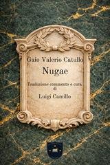 Gaio Valerio Catullo - Nugae (2026)