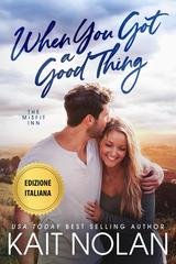 Kait Nolan - La Locanda dei Fuori Posto Vol. 1. Quando Hai Qualcosa di Buono (2026)