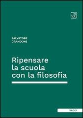 Salvatore Grandone - Ripensare la scuola con la filosofia (2026)