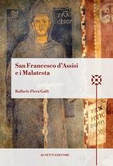 Raffaele Piero Galli - San Francesco d’Assisi e i Malatesta (2026)