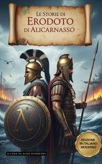 Erodoto, Aldo Diomedes - Le Storie di Erodoto di Alicarnasso (2026)