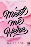 Naike Ror - Meet me here (2026)